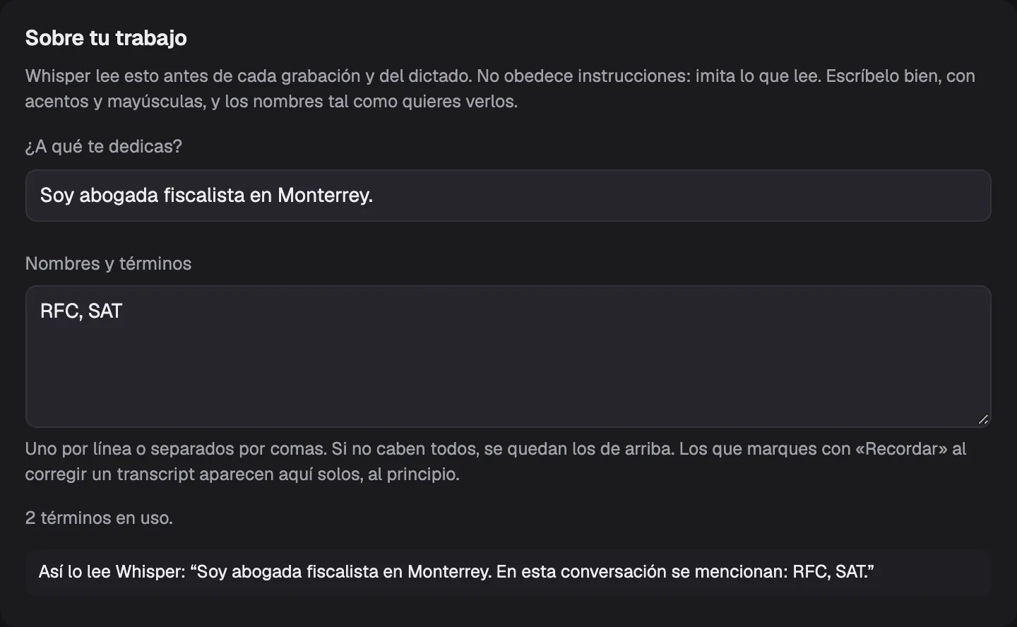 Ajustes › Sobre tu trabajo: «¿A qué te dedicas?» con «Soy abogada fiscalista en Monterrey», «Nombres y términos» con RFC y SAT, y la frase tal como la lee Whisper