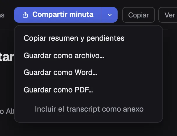 El menú «Compartir minuta» abierto: Copiar resumen y pendientes, Guardar como archivo, Guardar como Word, Guardar como PDF e «Incluir el transcript como anexo»