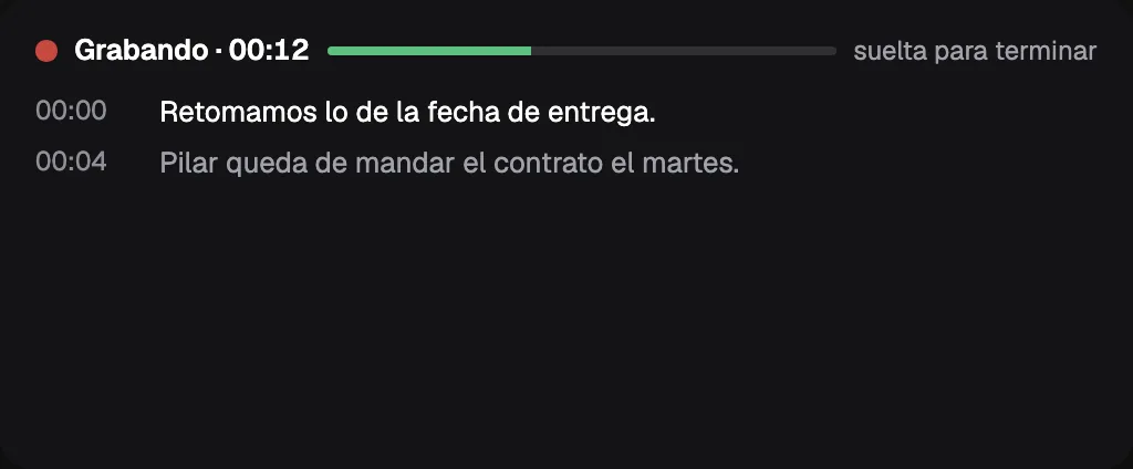 La ventanita del dictado: «Grabando · 00:12», el nivel de la voz, «suelta para terminar» y el texto en vivo con su minuto