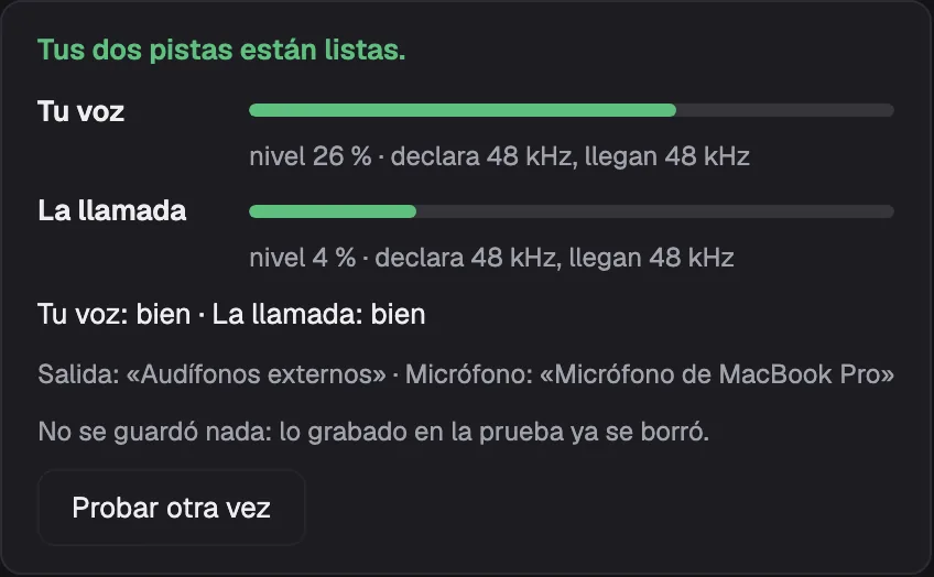 La prueba de dos pistas terminada: «Tus dos pistas están listas», con el nivel de tu voz y de la llamada, «Tu voz: bien · La llamada: bien», la salida y el micrófono que se usaron y «No se guardó nada: lo grabado en la prueba ya se borró»